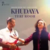 About Khudaya Teri Rooh Song